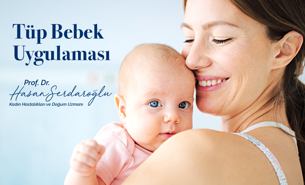 Tüp Bebek Uygulaması - Prof. Dr. Hasan Serdaroğlu